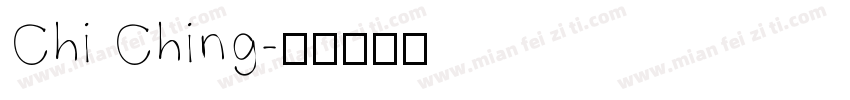 Chi Ching字体转换